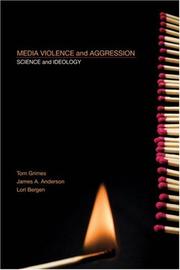 Cover of: Media Violence and Aggression: Science and Ideology