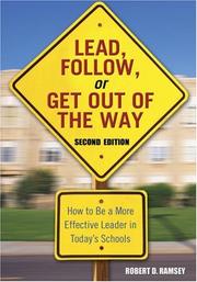 Lead, follow, or get out of the way : how to be a more effective leader in today's schools