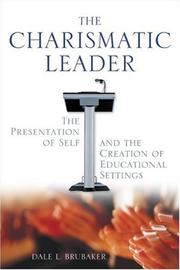 Cover of: The Charismatic Leader: The Presentation of Self and the Creation of Educational Settings