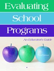 Evaluating school programs : an educator's guide