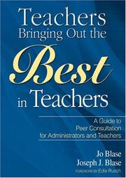 Teachers bringing out the best in teachers : a guide to guide peer consultation for administrators and teachers