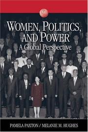 Women, politics, and power by Pamela Marie Paxton, Pamela Paxton, Melanie M. Hughes