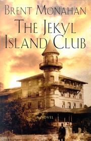 The Jekyl Island Club by Brent Monahan