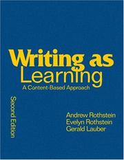 Writing as learning by Andrew Rothstein, Andrew S. Rothstein, Evelyn Rothstein, Gerald Lauber