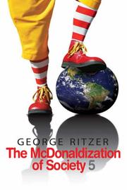 The McDonaldization of Society 5 by George Ritzer