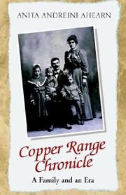 Copper Range chronicle by Anita Andreini Ahearn