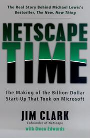 Cover of: Netscape Time: The Making of the Billion-Dollar Start-Up That Took on Microsoft