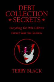 Debt Collection Secrets by Terry Black