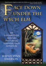 Cover of: Face down under the Wych elm
