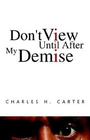 Cover of: Don&apos;t View Until After My Demise