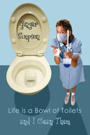 Cover of: Life Is a Bowl of Toilets and I Clean Them