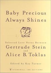 Cover of: Baby Precious Always Shines: Selected Love Notes Between Gertrude Stein and Alice B. Toklas