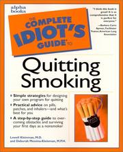 Cover of: The complete idiot's guide to quitting smoking by Lowell Kleinman