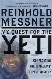 Cover of: My Quest for the Yeti by Reinhold Messner