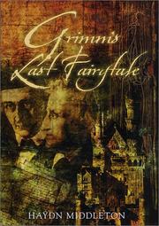 Cover of: Grimm's last fairytale by Haydn Middleton