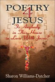 Cover of: Poetry 4 Jesus | Sharon Williams-Datcher