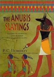 Cover of: The Anubis slayings: a story of intrigue and murder set in Ancient Egypt