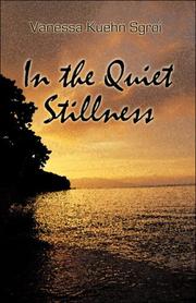 Cover of: In the Quiet Stillness | Vanessa Kuehn Sgroi