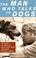 Cover of: The Man Who Talks to Dogs
