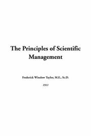 Cover of: The Principles of Scientific Management | Frederick Winslow Taylor