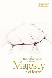 Cover of: 31 Days Meditating on the Majesty of Jesus