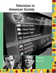 Cover of: Television in American Society: Primary Sources (UXL Television in American Society Reference Library)