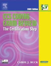 CCS Coding Exam Review 2005: The Certification Step (CCS Coding Exam Review: The Certification Step (W/CD)) by Carol J. Buck