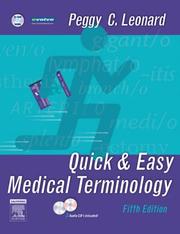 Cover of: Quick & Easy Medical Terminology (Quick & Easy Medical Terminology (W/CD)) by Peggy C. Leonard