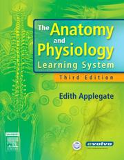 Cover of: The Anatomy and Physiology Learning System by Edith J. Applegate