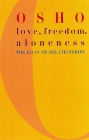 Cover of: Love, Freedom, Aloneness by Bhagwan Rajneesh