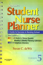 Cover of: Saunders Student Nurse Planner: A Guide to Success in Nursing School