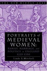 Portraits of medieval women : family, marriage, and politics in England, 1225-1350