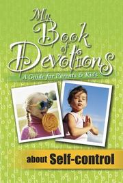 Cover of: My Book of Devotions (A Guide For Parents & Kids, about Self-Control)