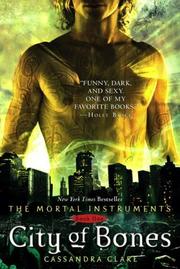 City of Bones (Mortal Instruments, the) by Cassandra Clare