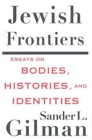 Jewish frontiers : essays on bodies, histories, and identities