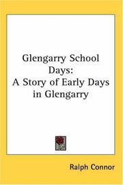Glengarry school days by Ralph Connor