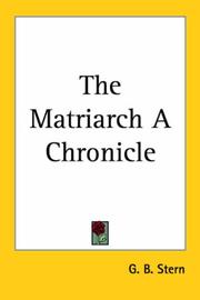 The Matriarch a Chronicle by G. B. Stern