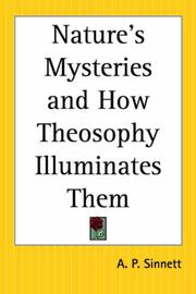 Cover of: Nature's Mysteries And How Theosophy Illuminates Them by Alfred Percy Sinnett