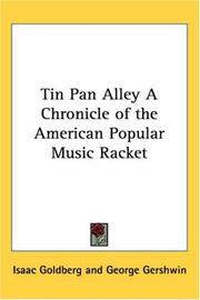 Cover of: Tin Pan Alley a Chronicle of the American Popular Music Racket