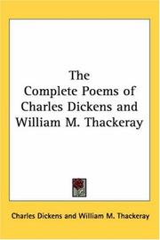 Book: The Complete Poems of Charles Dickens and William M. Thackeray By Charles Dickens
