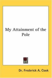 Cover of: My Attainment of the Pole | Frederick Albert Cook