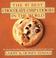 Cover of: The 47 best chocolate chip cookies in the world