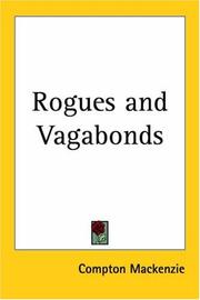 Rogues and vagabonds by Sir Compton Mackenzie