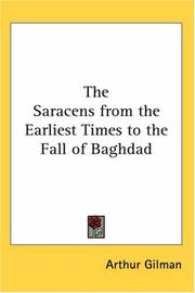 Cover of: The Saracens From The Earliest Times To The Fall Of Baghdad