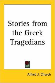 Cover of: Stories From The Greek Tragedians by Alfred John Church