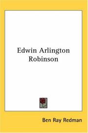 Edwin Arlington Robinson by Ben Ray Redman