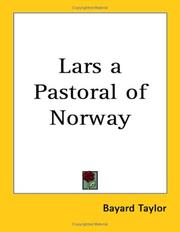 Lars a Pastoral of Norway by Bayard Taylor