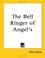 Cover of: The Bell Ringer of Angel's