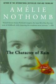 Cover of: The Character of Rain by Amélie Nothomb