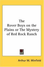 Cover of: The Rover Boys On The Plains Or The Mystery Of Red Rock Ranch